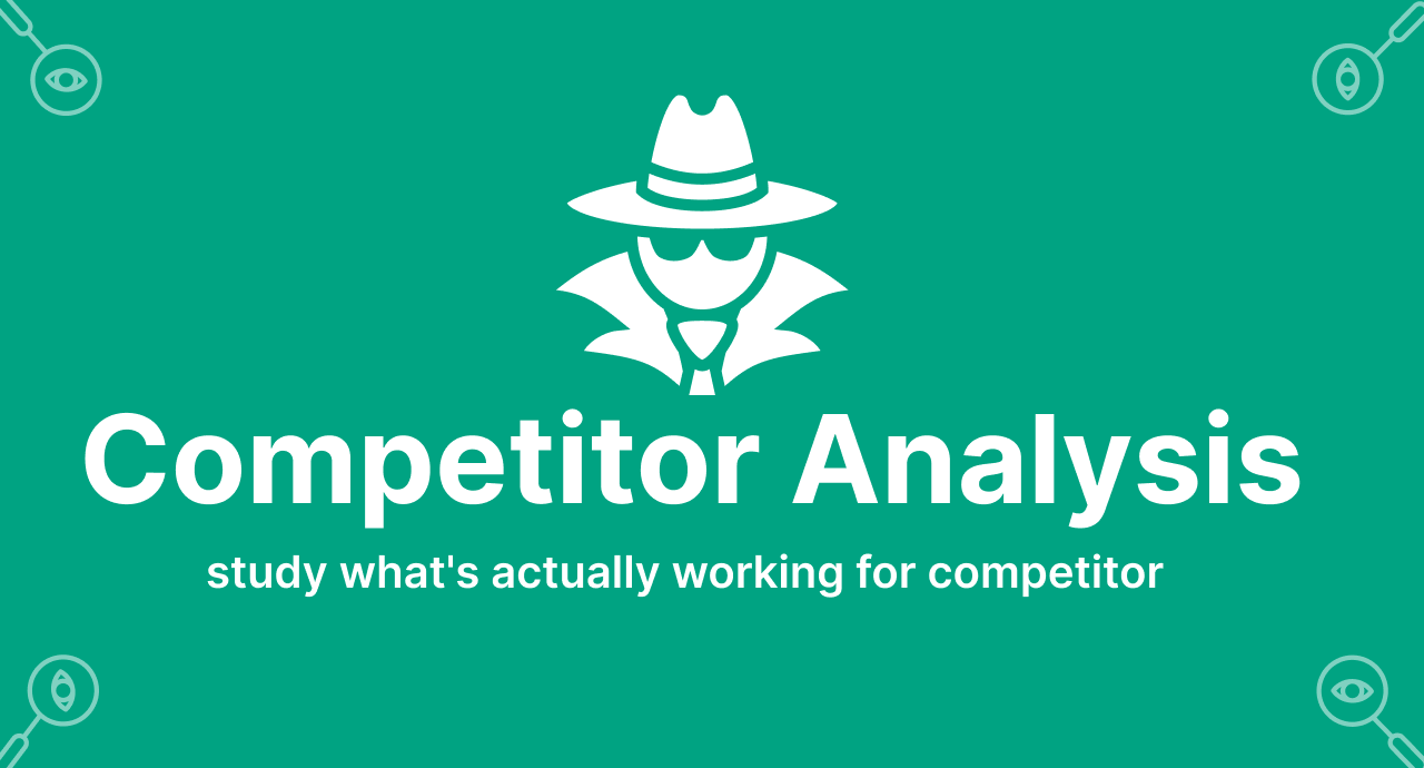 How to Do a Competitor Analysis (Step-By-Step)