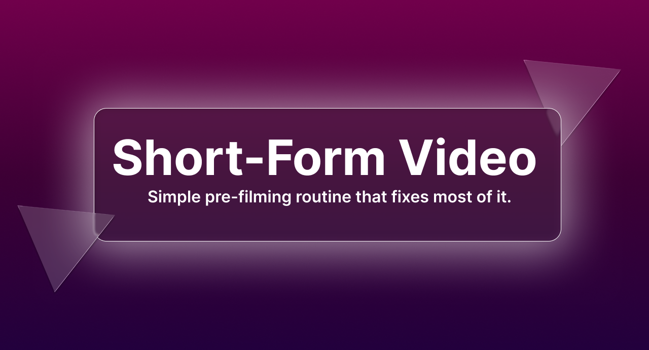 How to Film Short-Form Video That Doesn't Feel Awkward